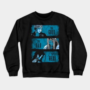 The Good the Bad and the Hero Crewneck Sweatshirt